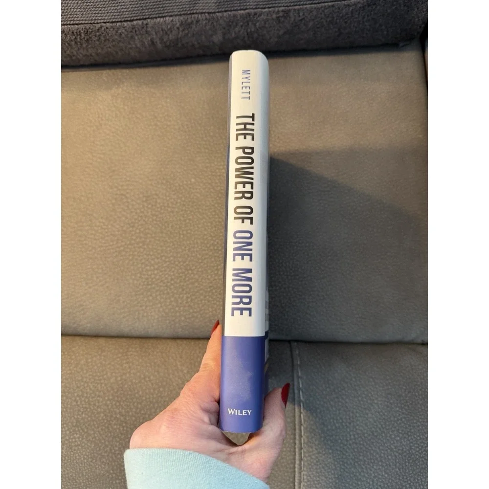 Power of One More : The Ultimate Guide‎ to Happiness and Success by Ed Mylett